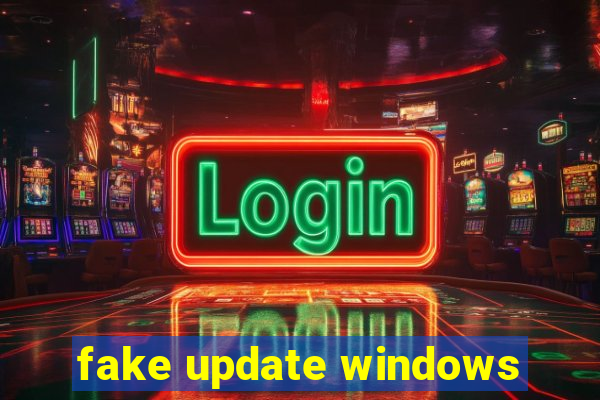 fake update windows